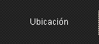 Ubicación